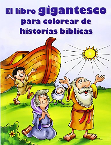 El libro gigantesco para colorear de historias biblicas / The Gigantic Biblical History Coloring Book (Spanish Edition) (9780784725870) by Standard Publishing