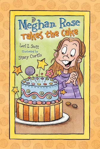 Beispielbild fr Meghan Rose Takes the Cake zum Verkauf von Better World Books