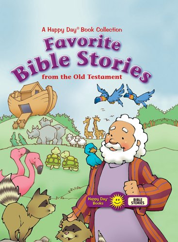 Favorite Bible Stories from the Old Testament (Happy Day) (9780784729380) by [???]