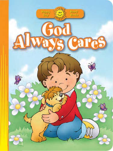 Stock image for God Always Cares (Happy Day® Board Books) for sale by HPB Inc.