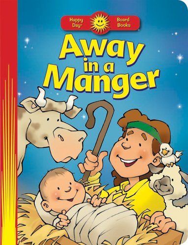 9780784729434: Away in a Manger (Happy Day Books)