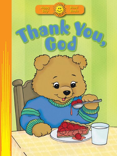 9780784729854: Thank You, God (Happy Day Board Books)
