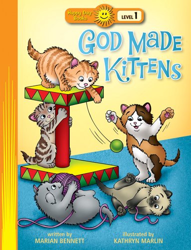 Stock image for God Made Kittens (Happy Day Books: Level 1) for sale by Red's Corner LLC