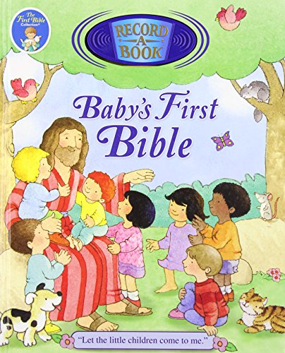 Stock image for Baby's First Bible Record-A-Book (The First Bible Collection®) for sale by -OnTimeBooks-