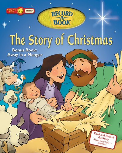 The Story of Christmas Record-a-Book (Happy Day) (9780784735527) by [???]