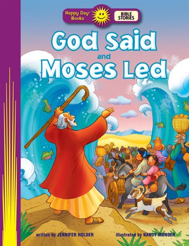 Stock image for God Said and Moses Led (Happy Day® Books: Bible Stories) for sale by ThriftBooks-Dallas