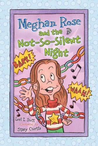 Beispielbild fr Meghan Rose and the Not-So-Silent Night zum Verkauf von ThriftBooks-Atlanta