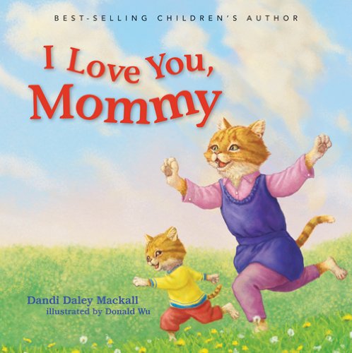 Beispielbild fr I Love You, Mommy zum Verkauf von Better World Books