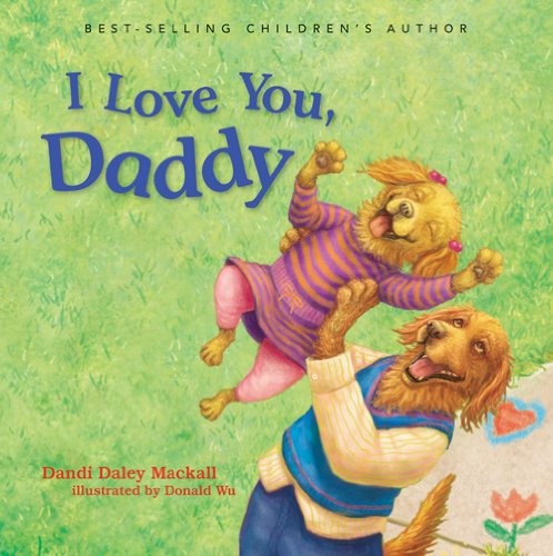 Stock image for I Love You, Daddy for sale by ThriftBooks-Atlanta