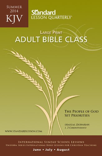 9780784743621: Adult Bible Class, Summer 2014: King James Version (Standard Lesson Quarterly)