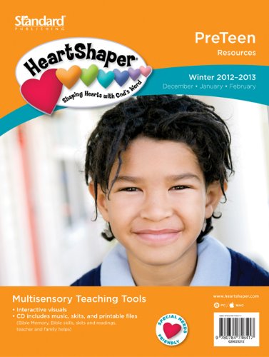 PreTeen Resources-Winter 2012-2013 (HeartShaperÂ® Children's Curriculum) (9780784746417) by Publishing, Standard