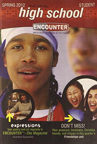 High School Student-Spring 2012 (Encounter Curriculum) (9780784748015) by Standard Publishing