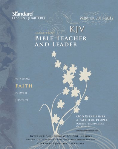 King James Version Bible Teacher & Leader-Winter 2011-2012 (Standard Lesson Quarterly) (9780784748541) by Standard Publishing