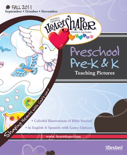 Preschool/Pre-K & K Teaching Pictures-Fall 2011 (Heartshaper Children's Curriculum) (9780784748725) by Standard Publishing