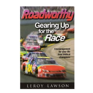 Beispielbild fr Roadworthy : Gearing Up for the Race zum Verkauf von Wonder Book