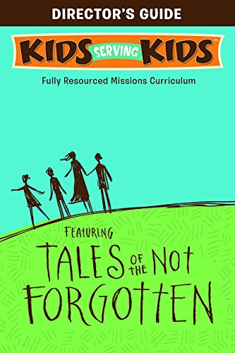 Stock image for Super Simple Mission Kit Featuring Tales of the Not Forgotten: A Fully-resources Missions Curriculum (Kids Serving Kids) for sale by HPB-Ruby