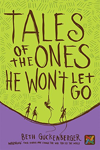 9780784776346: Tales of the Ones He Won't Let Go (Storyweaver)