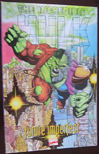 Beispielbild fr The Incredible Hulk: Future Imperfect zum Verkauf von Hafa Adai Books