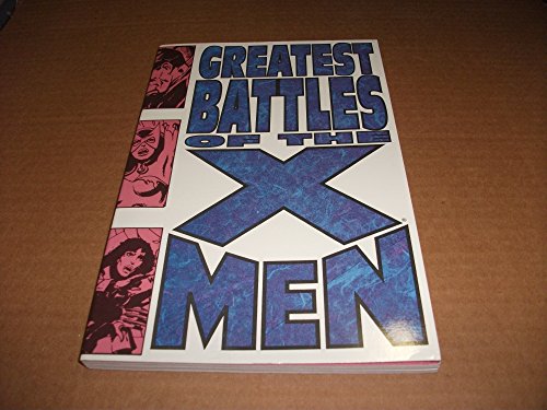 Stock image for Greatest Battles of the X-Men for sale by SecondSale