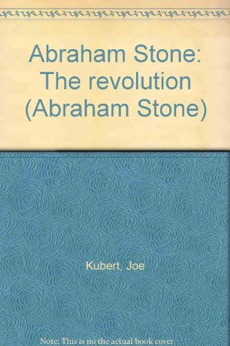 Abraham Stone: The revolution (9780785101635) by Kubert, Joe