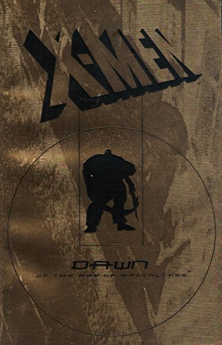 Imagen de archivo de X-Men: Dawn of the Age of Apocalypse (X-Men: The Age of Apocalypse Gold Deluxe Edition) a la venta por Half Price Books Inc.