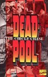 Stock image for Deadpool: The Circle Chase for sale by Front Cover Books