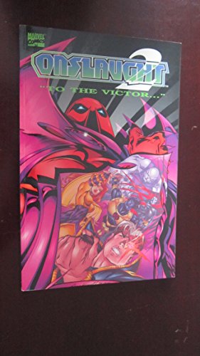 9780785102816: Onslaught Volume 2: To The Victor (X-Men) (Fantastic Four) (Avengers) (Marvel Comics)
