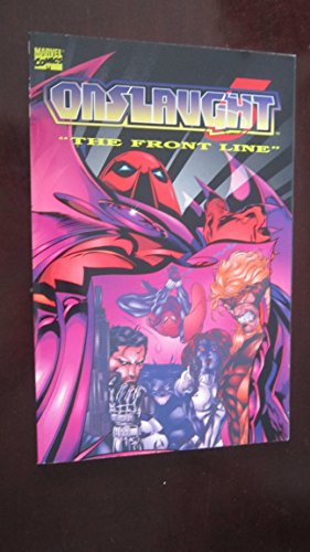 The Front Line (Onslaught, Vol. 5) (9780785102847) by John Ostrander; Howard Mackie