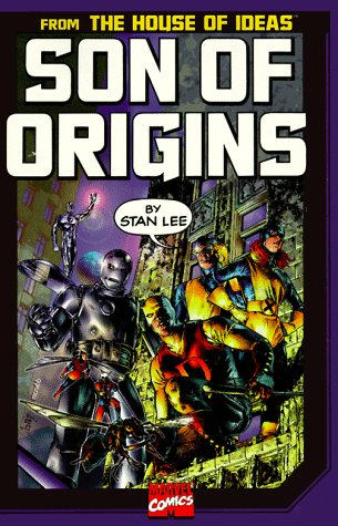 9780785105596: Son of Origins of Marvel Comics