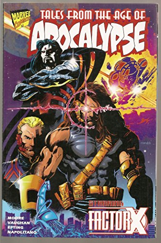 Stock image for Tales of the Age of Apocalypse: Starring Factor X for sale by HPB Inc.