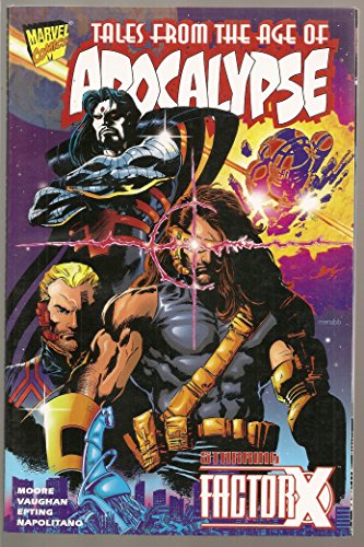 9780785105848: Tales of the Age of Apocalypse: Starring Factor X