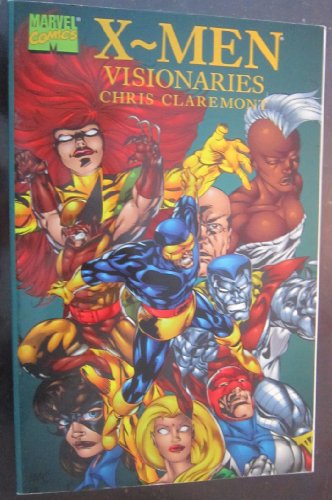 9780785105985: X-Men Visionaries: Writing Of Chris Claremont TPB