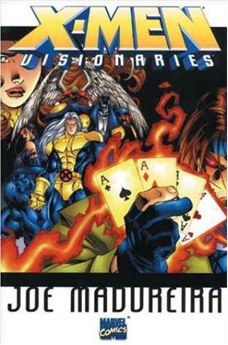 X-Men Visionaries: Joe Madureira (9780785107484) by Lobdell, Scott; Maduriera, Joe