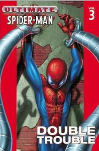 Beispielbild fr Ultimate Spider-Man Vol. 3: Double Trouble zum Verkauf von HPB Inc.