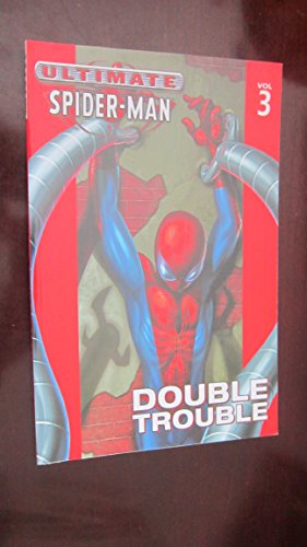 Stock image for Ultimate Spider-Man Vol. 3: Double Trouble for sale by HPB-Ruby