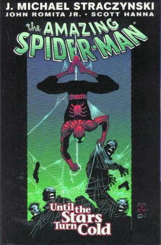 Amazing Spider-Man Vol. 3: Until The Stars Turn Cold (9780785110750) by Straczynski, J. Michael; Romita, John; Hanna, Scott