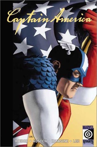 Captain America Volume 2: The Extremists TPB (Marvel Knights) (9780785111023) by John Ney Rieber; Chuck Austen; Jae Lee; Jose Villarrubia
