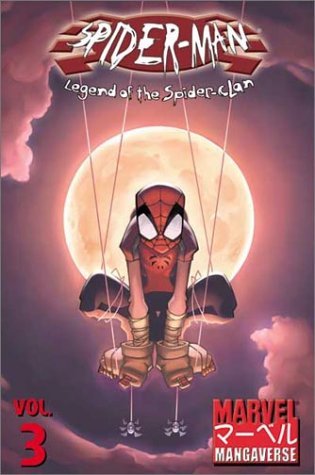 Marvel Mangaverse Volume 3: Spider-Man: Legend of the Spider-Clan (9780785111146) by Andrews, Kaare