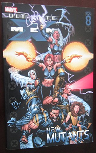 Beispielbild fr Ultimate X-Men Vol. 8: New Mutants zum Verkauf von Ergodebooks