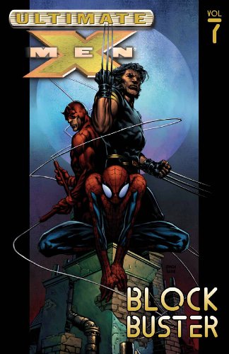 Imagen de archivo de Ultimate X-Men - Volume 7: Blockbuster a la venta por ThriftBooks-Atlanta