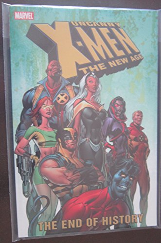 Beispielbild fr Uncanny X-Men - The New Age Volume 1: The End Of History TPB zum Verkauf von WorldofBooks