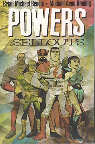 Powers Vol. 6: Sellouts (Powers, 6) (9780785115823) by Brian Michael Bendis; Michael Avon Oeming