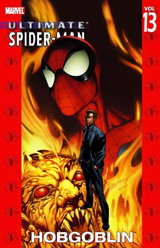 Beispielbild fr Hobgoblin (Ultimate Spider-Man, Vol. 13) zum Verkauf von Goodwill Books