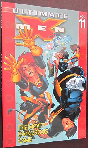 Beispielbild fr Ultimate X-Men Volume 11: The Most Dangerous Game TPB (Ultimate X-Men (Paperback)) zum Verkauf von WorldofBooks