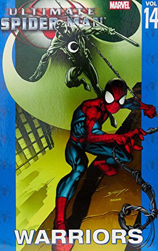 Beispielbild fr Ultimate Spider-Man Vol. 14: Warriors zum Verkauf von HPB Inc.