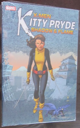 9780785118169: X-Men: Kitty Pryde - Shadow & Flame TPB