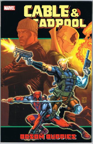 Cable & Deadpool - Volume 4: Bosom Buddies (v. 4)