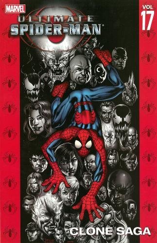 9780785119289: Ultimate Spider-Man - Volume 17: Clone Saga