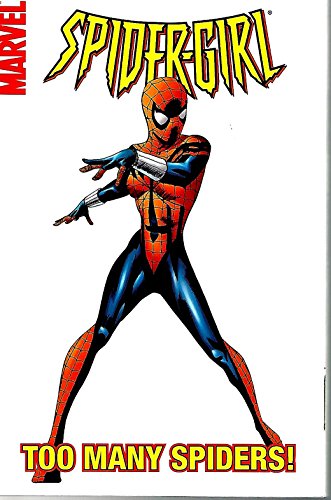 Beispielbild fr Spider-Girl Vol. 6: Too Many Spiders! zum Verkauf von Ergodebooks