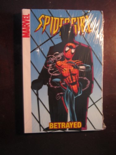 Stock image for Spider-Girl, Vol. 7: Betrayed (Spider-Man) for sale by McPhrey Media LLC